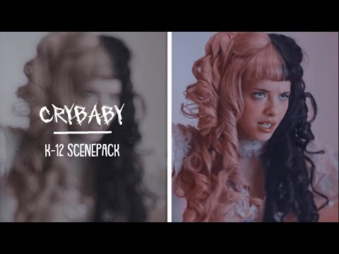crybaby scenepack || k-12