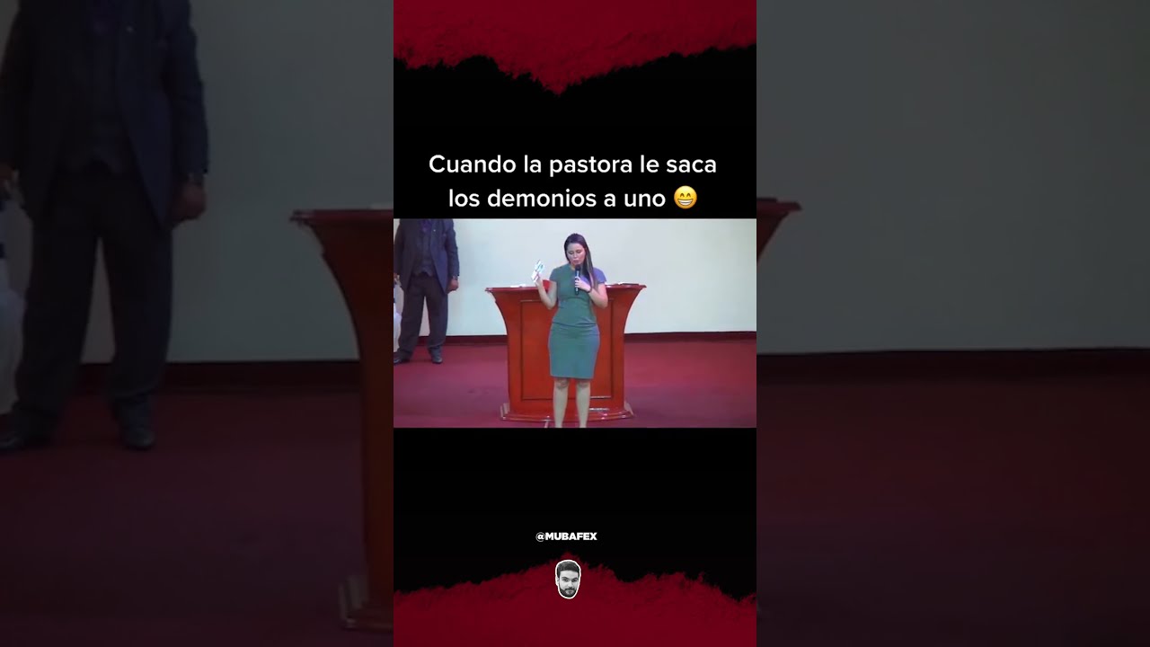 Cuando la pastora le saca los demonios a uno