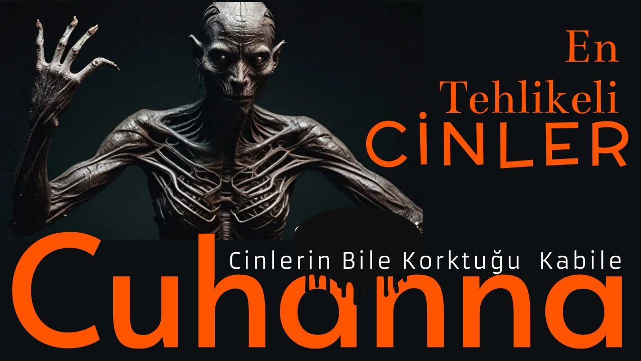 Cuhenna  Cinleri Hakkında Gerçek Bilgiler