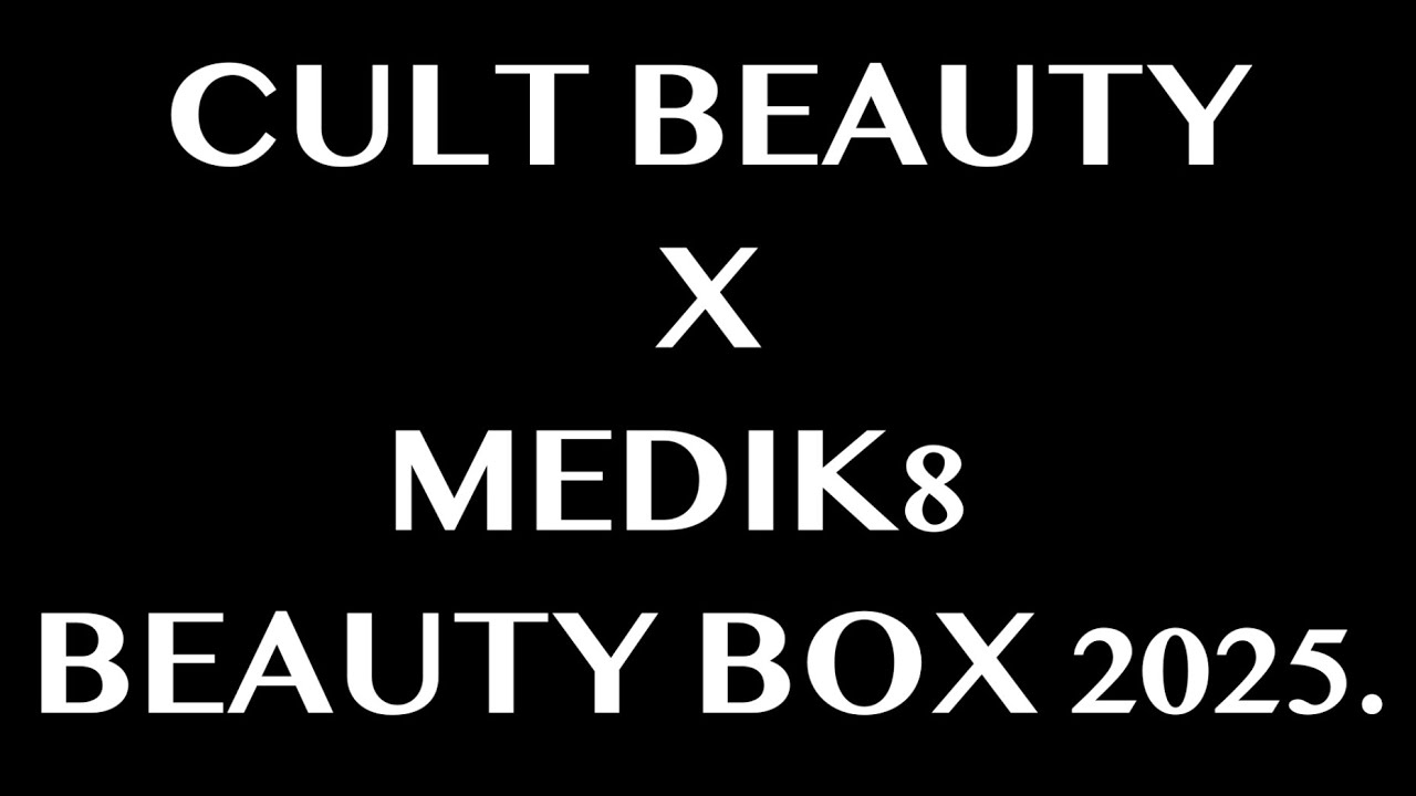 CULT BEAUTY X MEDIK8 EDIT JUNE 2025. COMING SOON. FULL-SPOILERS.