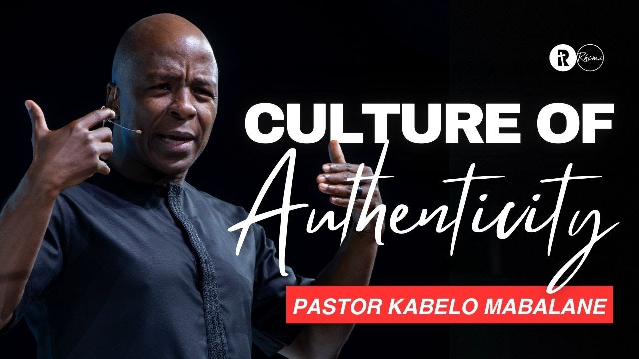 Culture of Authenticity | Ps Kabelo Mabalane | Rhema Bible Church | 13 April 2025