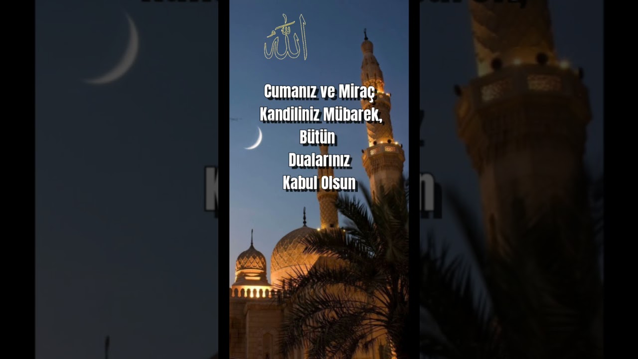 🌹CUMA VE MİRAÇ KANDİLİ MESAJLARI RESİMLİ ANLAMLI 2023  EN YENİ #miraçkandili