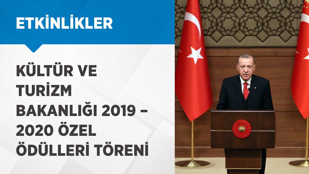 Cumhurbaşkanımız Erdoğan, Kültür ve Turizm Bakanlığı 2019 – 2020 Özel Ödülleri Töreni’nde konuştu