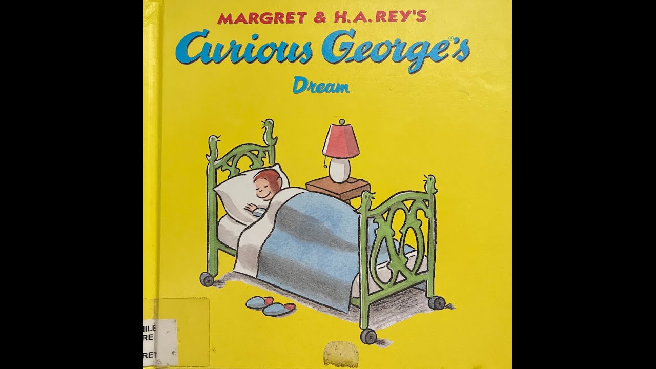 Curious George's Dream Margret & H A  Rey's