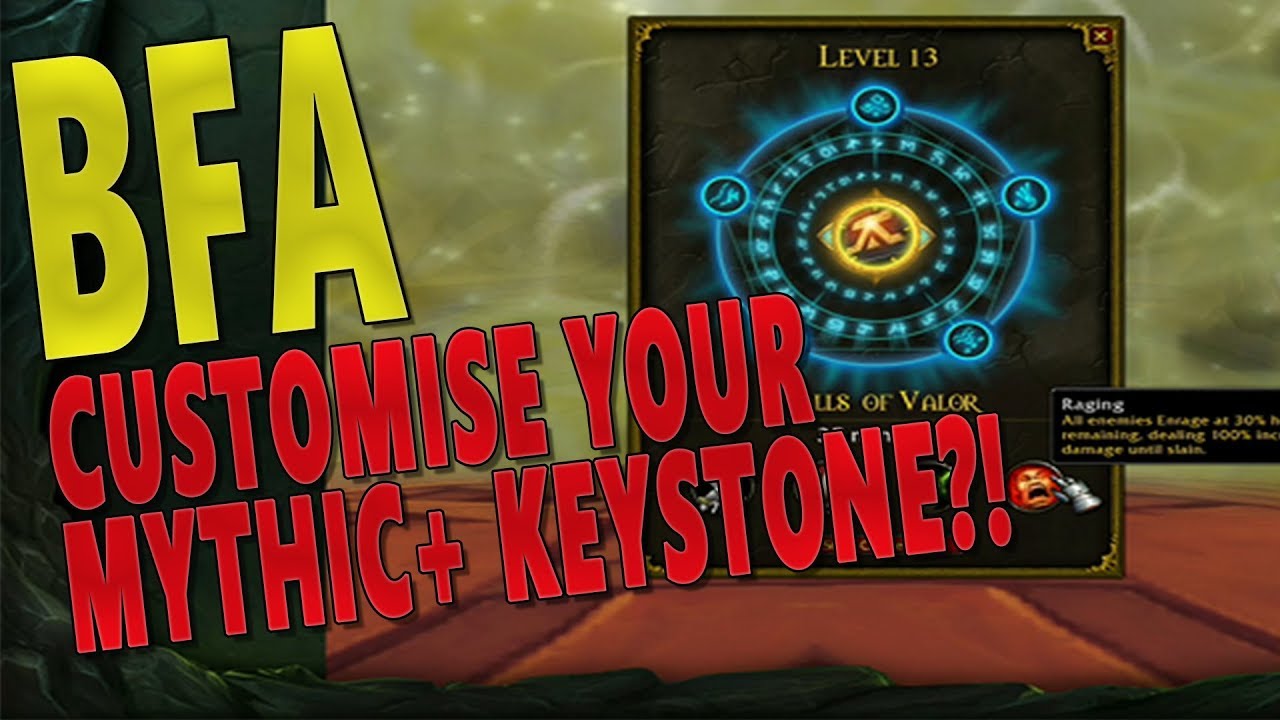 CUSTOMISE YOUR MYTHIC+ KEYSTONE?! Battle for Azeroth (BfA) Mythic Dungeon Design & Flaws - WoW
