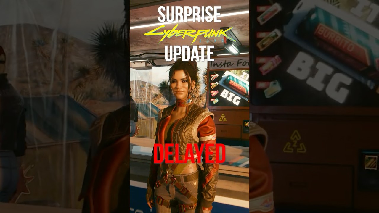 Cyberpunk 2077’s New Update is DELAYED