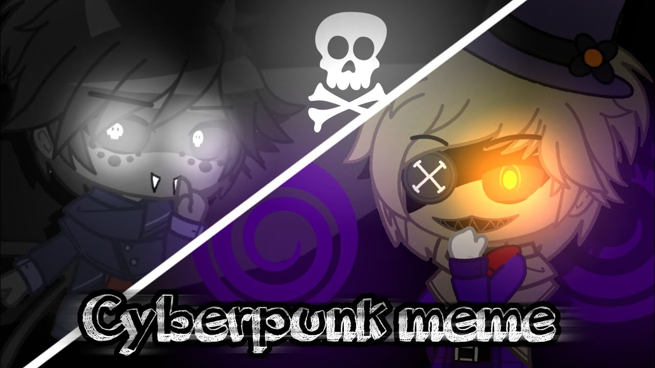 Cyberpunk Meme | Gacha Club | Piggy Book 2 : Chapter 10. | Aline Fox TV