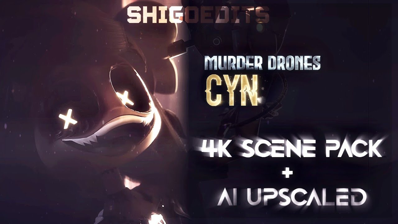 Cyn 4K Scenes Pack • AI Upscaled • Murder Drones