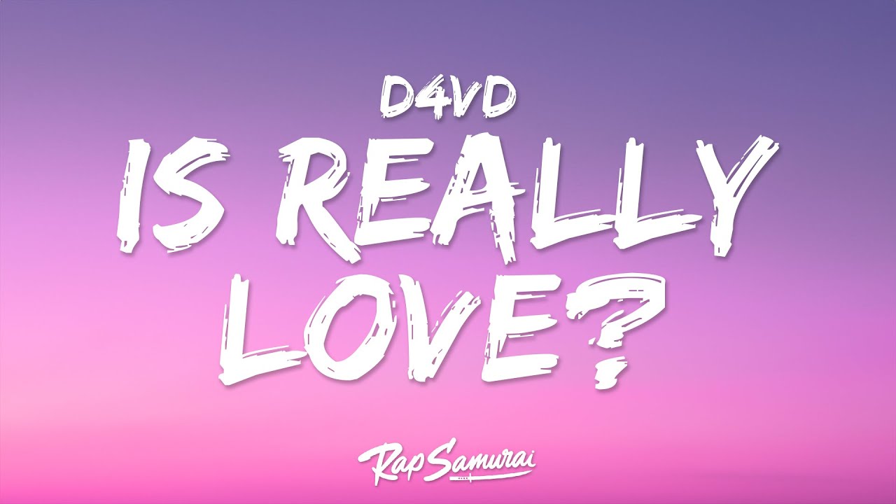 d4vd - Is This Really Love? (Lyrics)