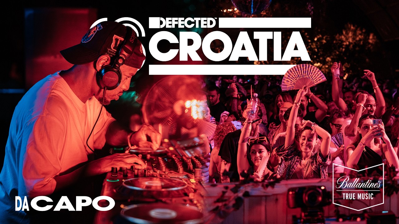 Da Capo | Live from Defected Croatia 2024 | Powered by Ballantine's True Music