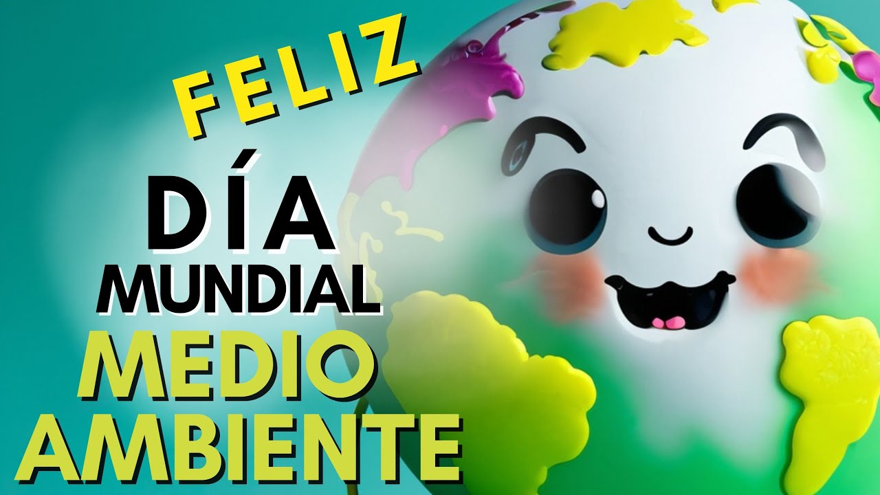 Día Mundial del Medio Ambiente 2023 Más Acciones para un Futuro Sostenible