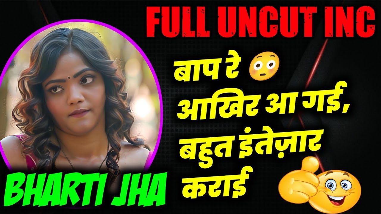 Dad 😳 Finally Bharti Jha has arrived | Bharti Jha & New Unc*t Web Series 2025 | Bharti Jha Unc