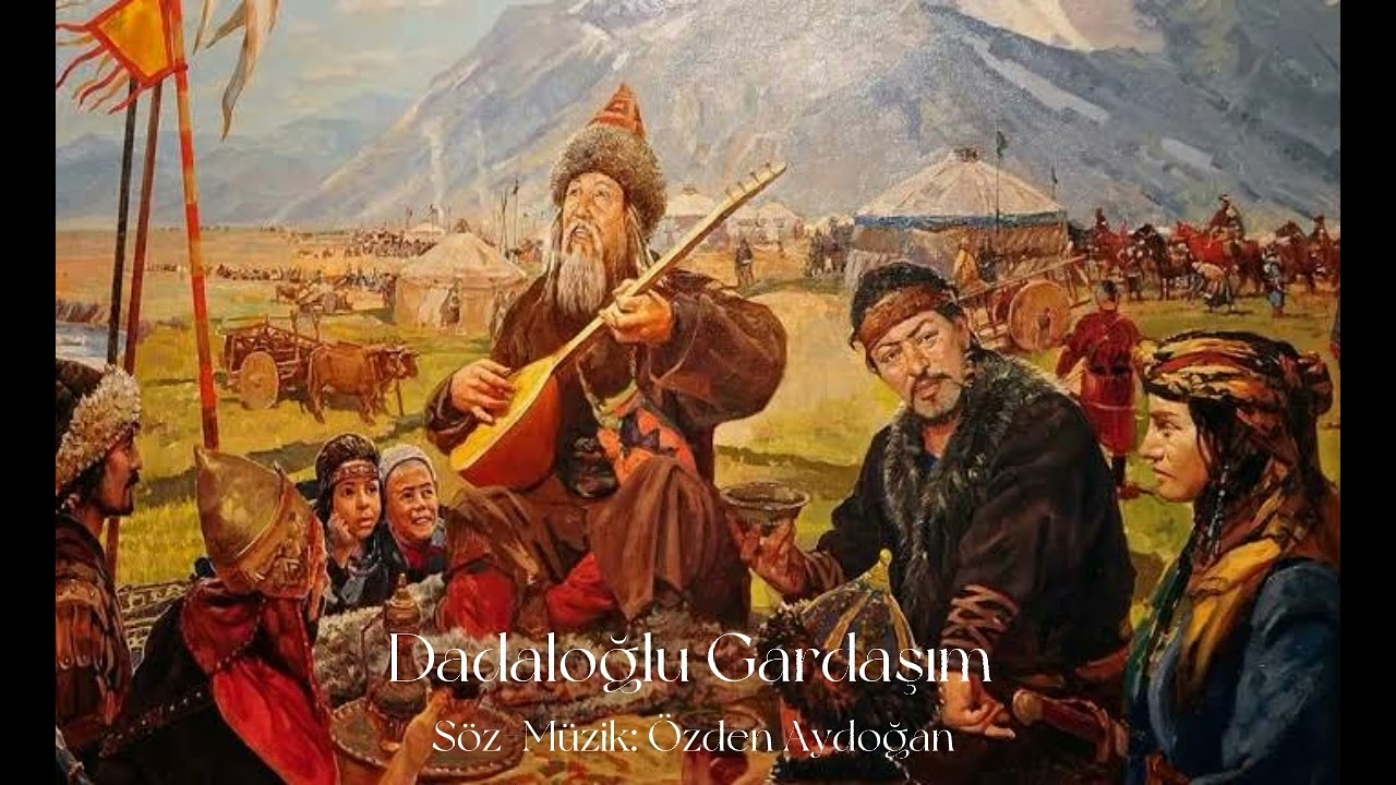 Dadaloğlu Gardaşım / Söz-Müzik: Özden Aydoğan