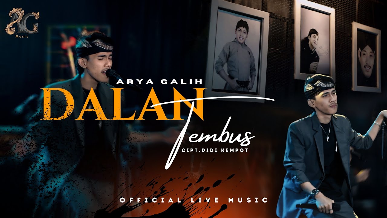 DALAN TEMBUS - ARYA GALIH - AG MUSIC ( Official Live Music )