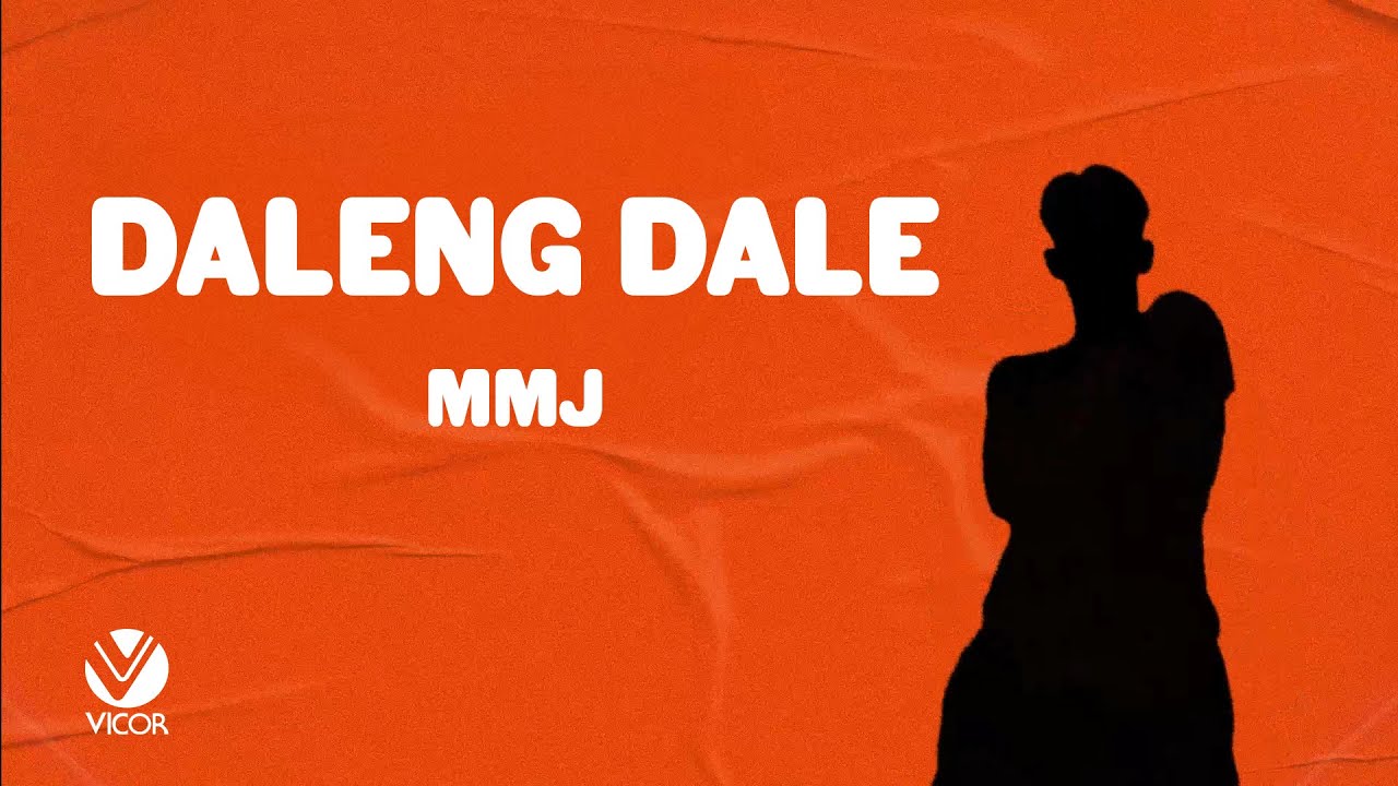 Daleng Dale - MMJ (Lyric Visuals)