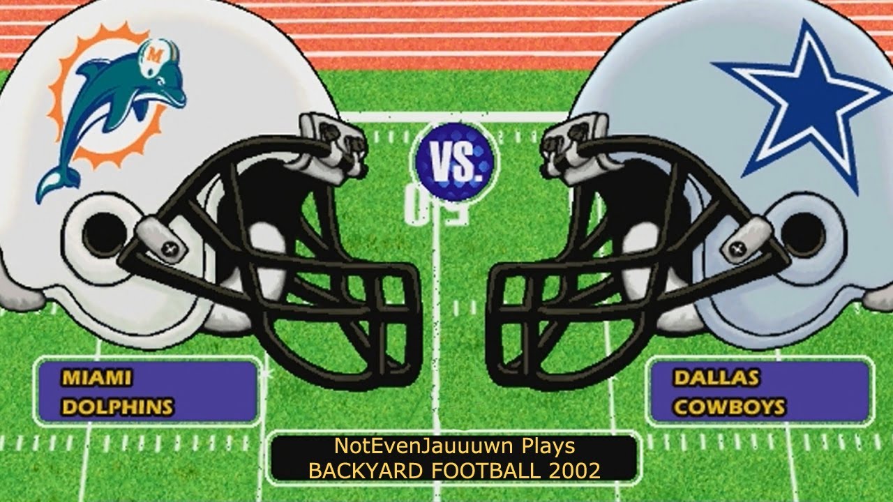 Dallas Cowboys VS. Miami Dolphins | Backyard Football 2002 Game 7