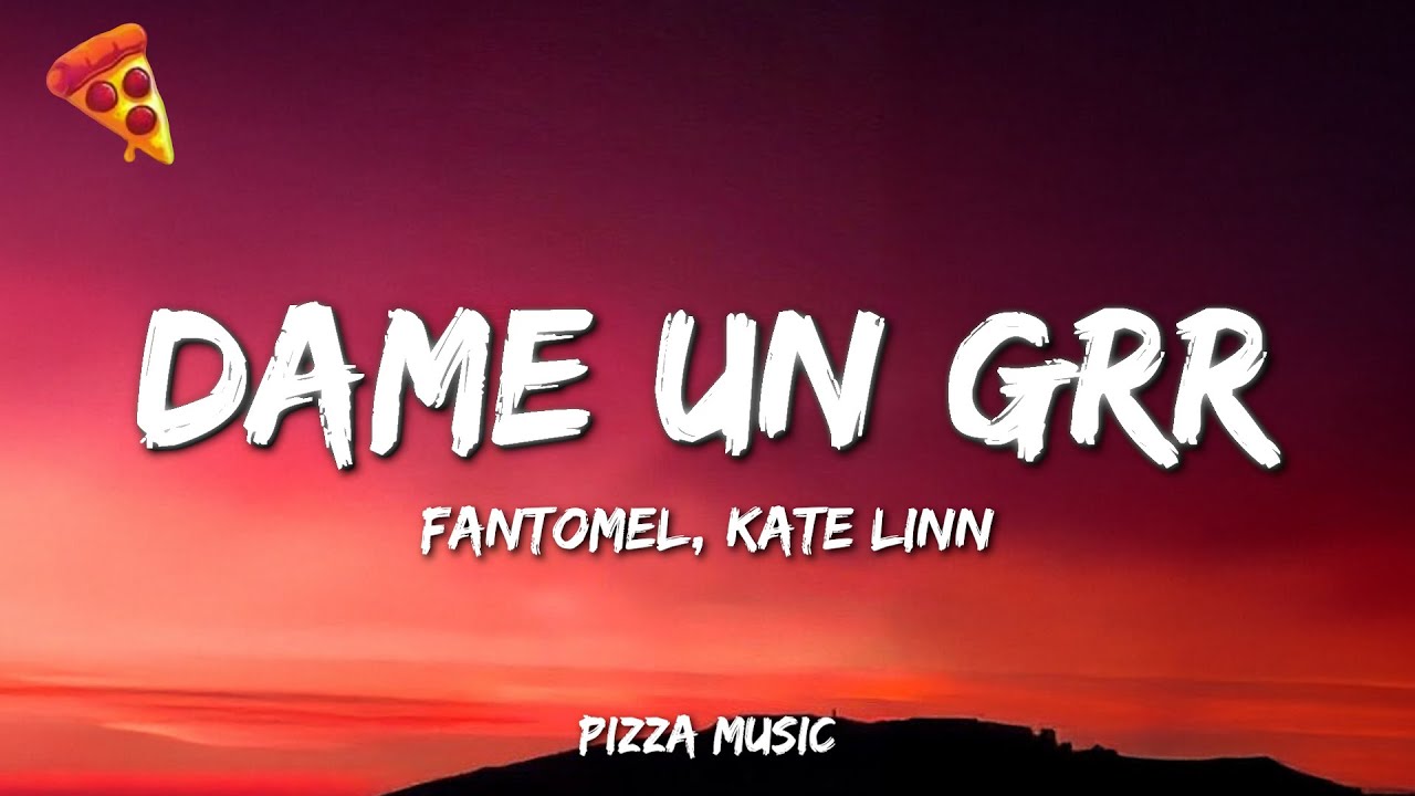DAME UN GRR