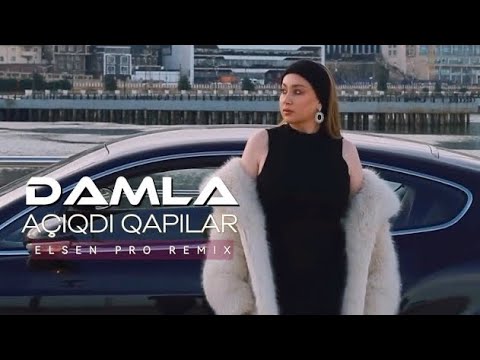 Damla - Açıqdı Qapılar (Official Video Elsen Pro Remix)