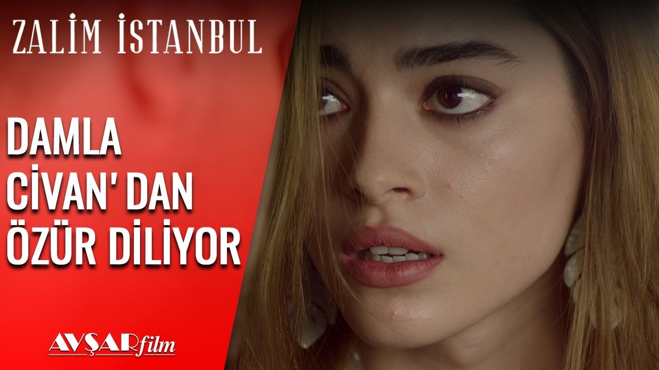 Damla, Civan'dan Özür Diliyor - Zalim İstanbul 8. Bölüm
