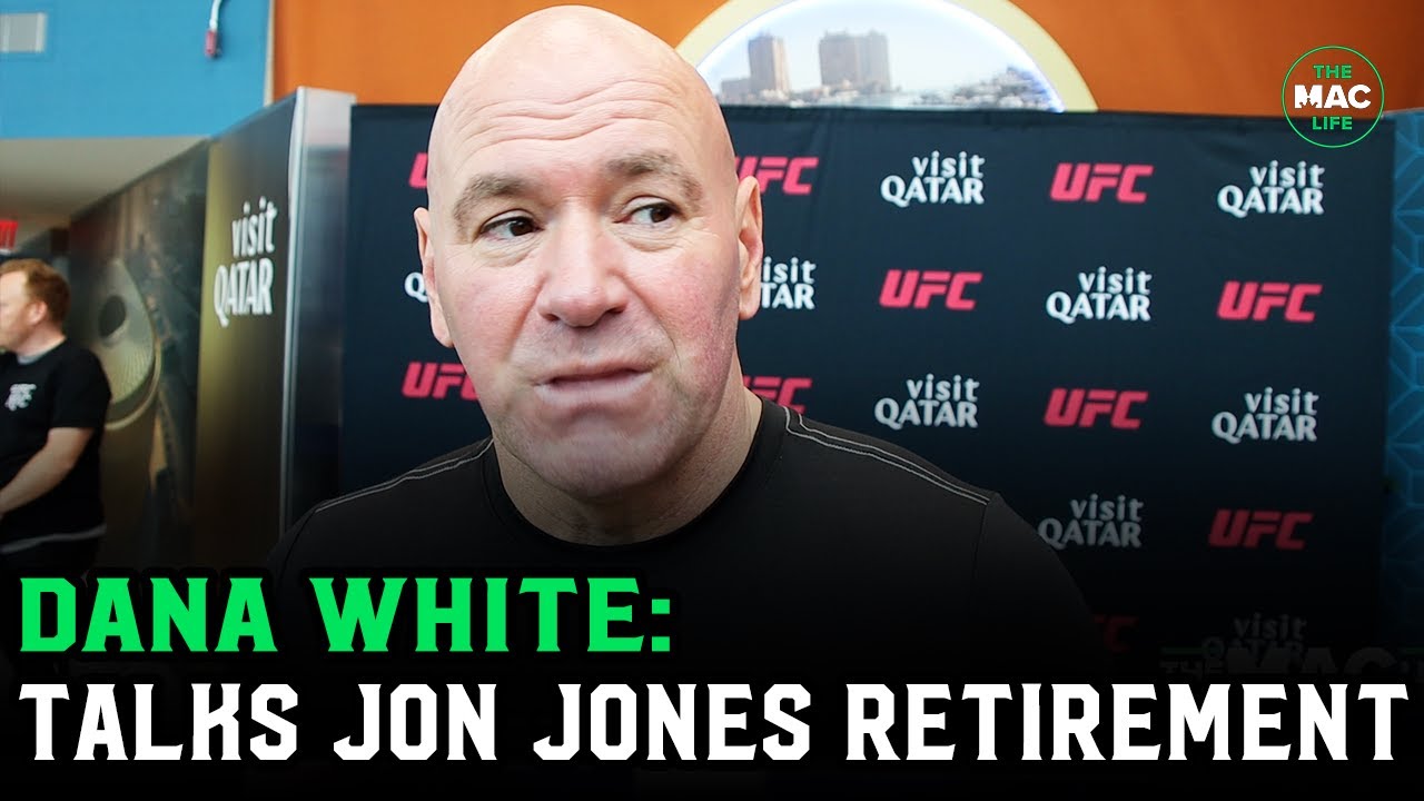 Dana White on Jon Jones retirement: 