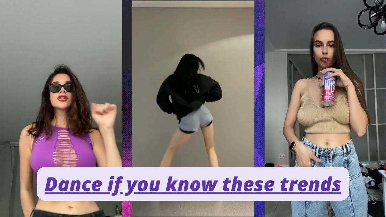 Dance if you know these trends 2022 #TikTok Trends