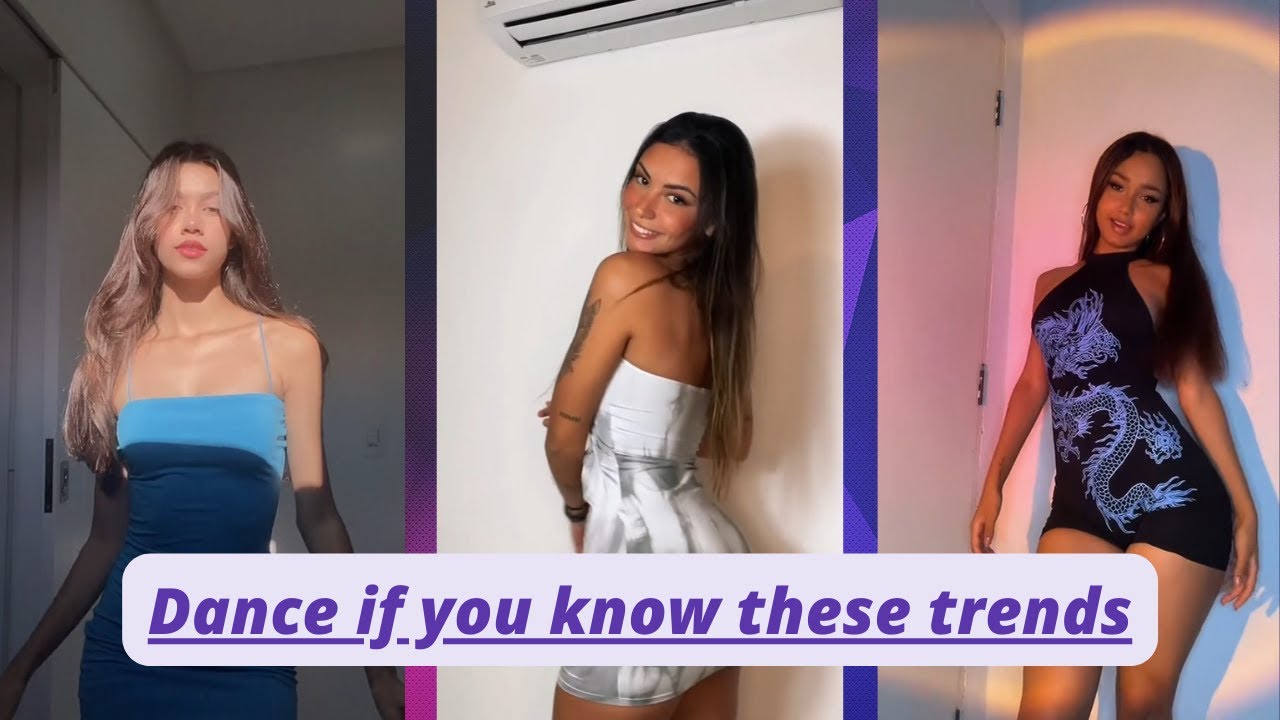 Dance if you know these trends 2022 #TikTok Trends