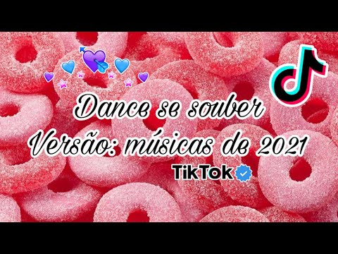Dance se souber (Versão músicas de 2021} ~{Tik Tok}🍫