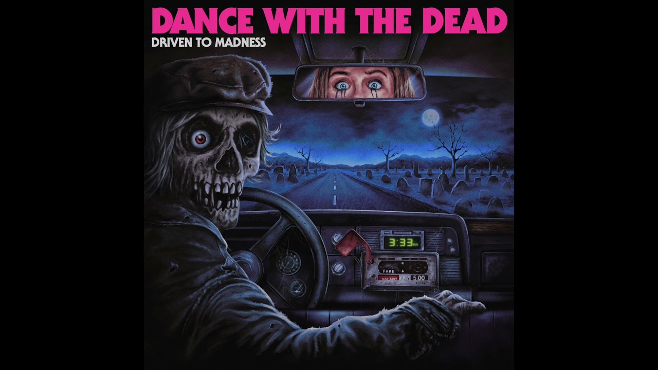Dance with the Dead - Driven to Madness [Full Album]