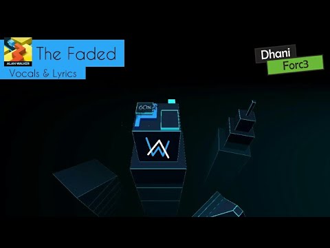 Dancing Line - The Faded ( With Vocal & Lyrics 100% )