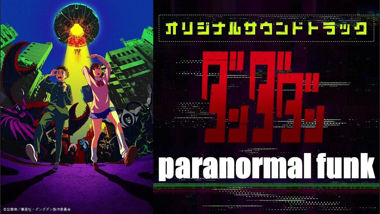 Dandadan OST 「paranormal funk」