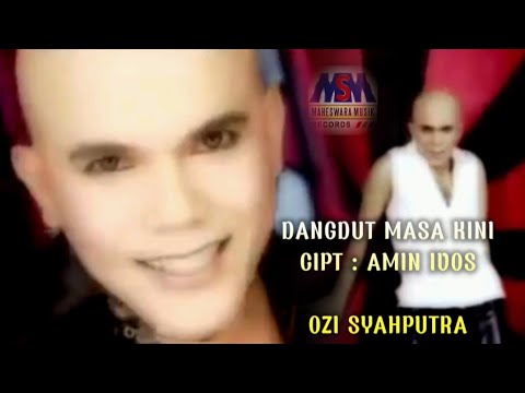 DANGDUT MASA KINI / OZI SYAHPUTRA