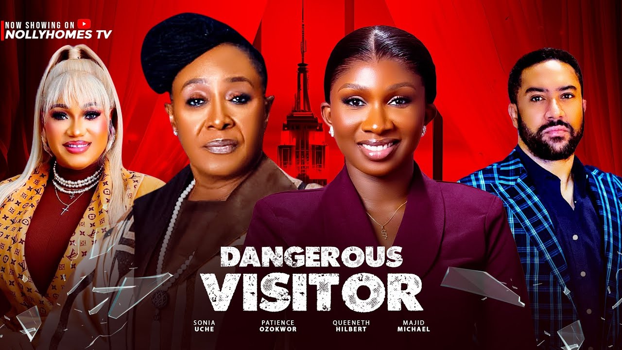 DANGEROUS VISITOR (Full Movie) Sonia Uche Majid Micheal Patience Ozokwor Nigerian Movies 2025