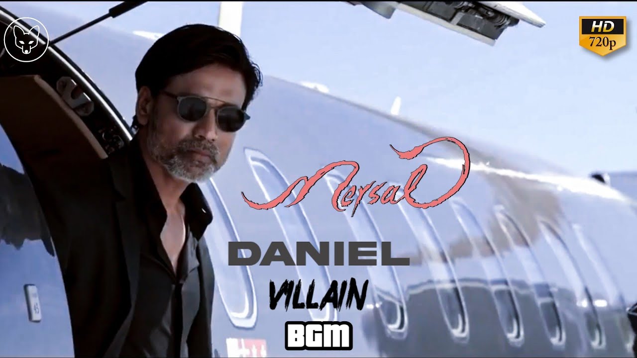 Daniel Villain BGM | Mersal | Thalapathy Vijay | Nithya Menon | SJ Suriya | Atlee | AR Rahman