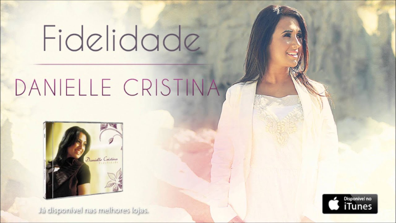 Danielle Cristina - Fidelidade (Aúdio Oficial)