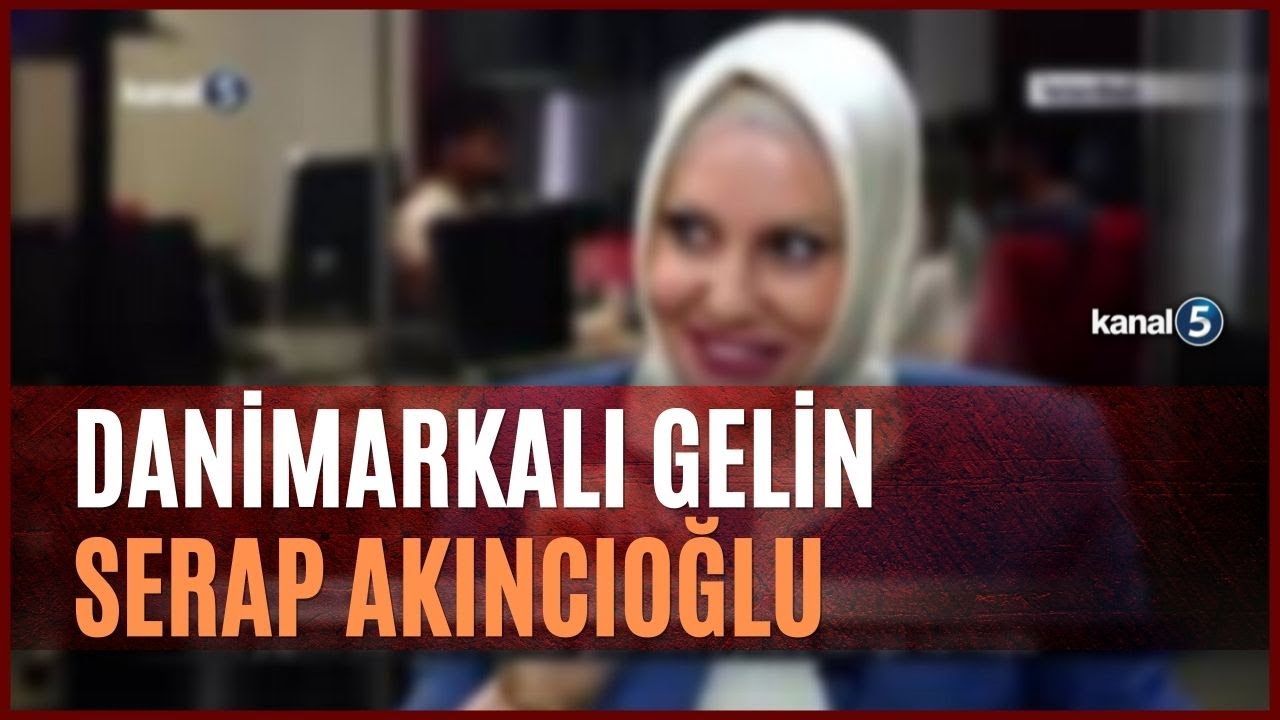 Danimarkalı Gelin Serap Akıncıoğlu