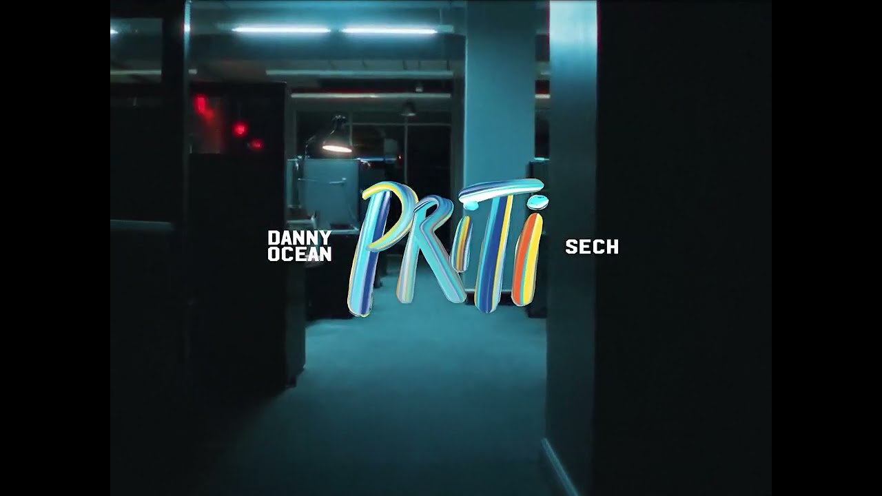 Danny Ocean, Sech - Priti (Official Visualizer)