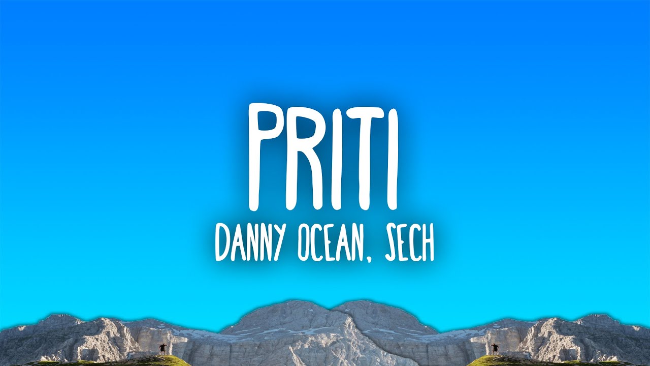 Danny Ocean x Sech – Priti