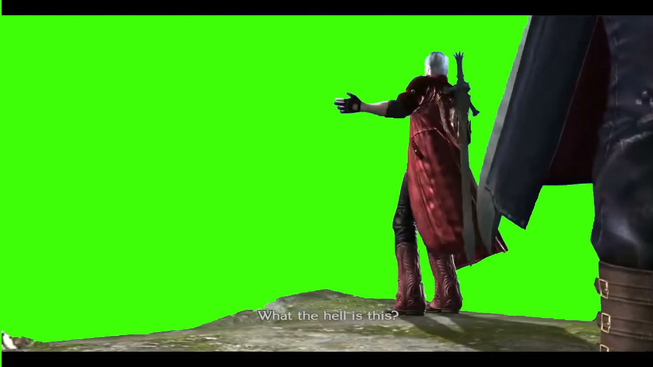 Dante what the hell is this greenscreen full version