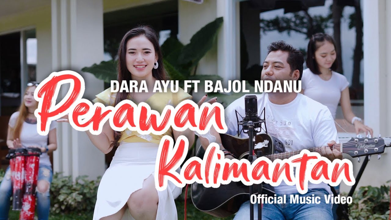 Dara Ayu Ft. Bajol Ndanu - Perawan Kalimantan (Official Music Video) | KENTRUNG