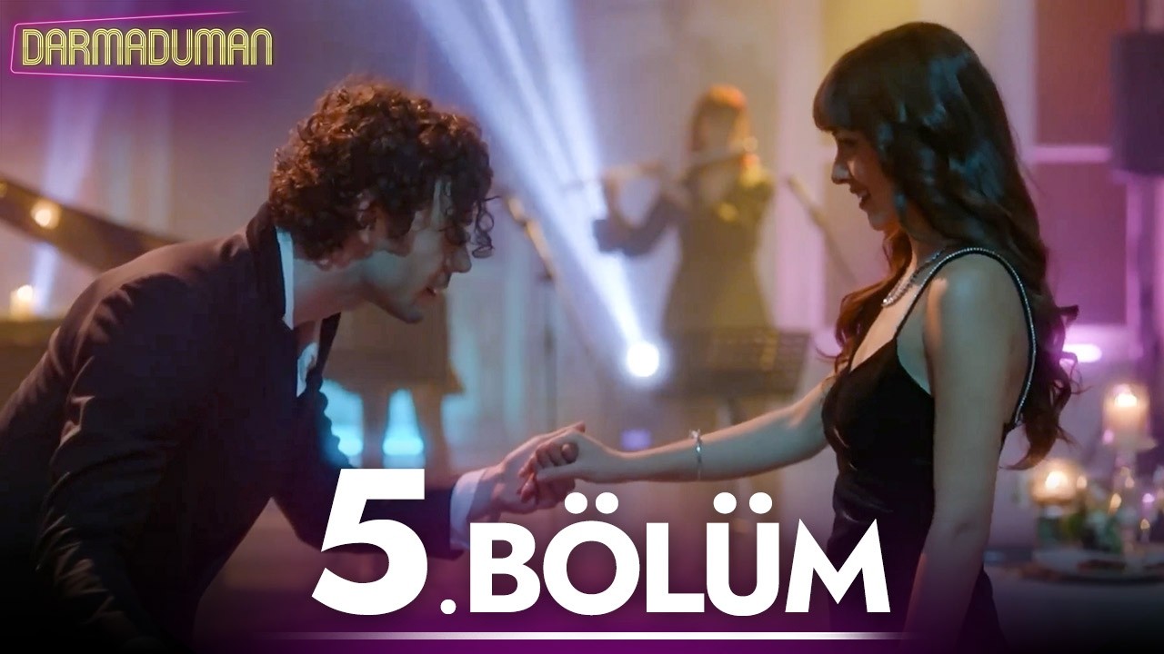 Darmaduman 5. Bölüm - Tutkulu Bir Başlangıç