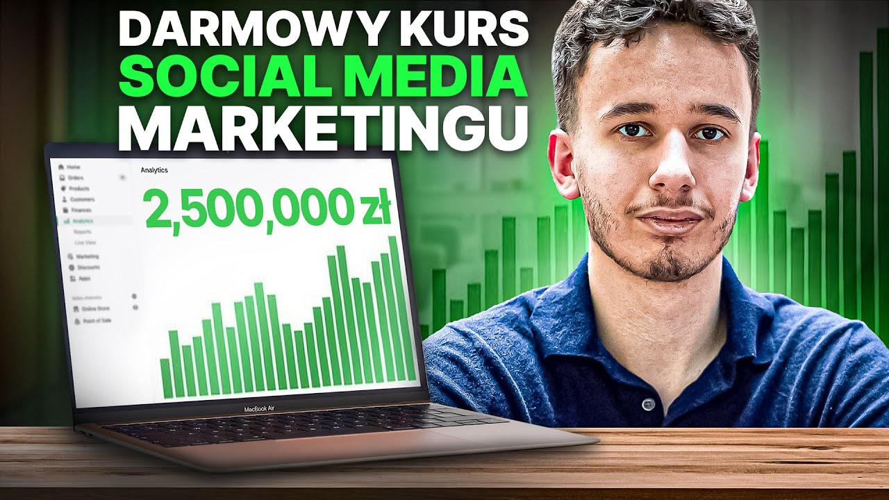 Darmowy Kurs Social Media Marketing - Jak pozyskać klientów premium w 2025 roku (Kompletny 10h Kurs)