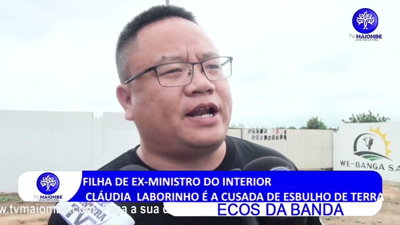 DAUGHTER OF FORMER MINISTER OF THE INTERIOR CLAUDIA LABORINHO IS THE culprit of land theft