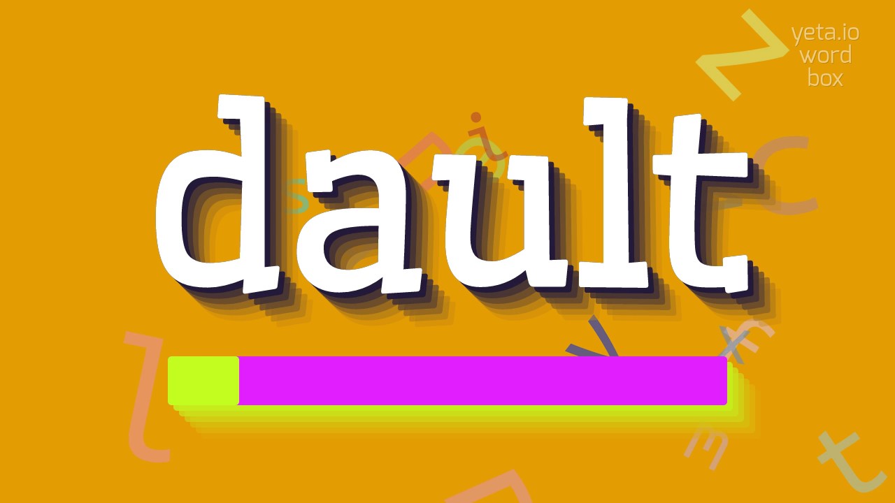 DAULT - HOW TO SAY DAULT? #dault