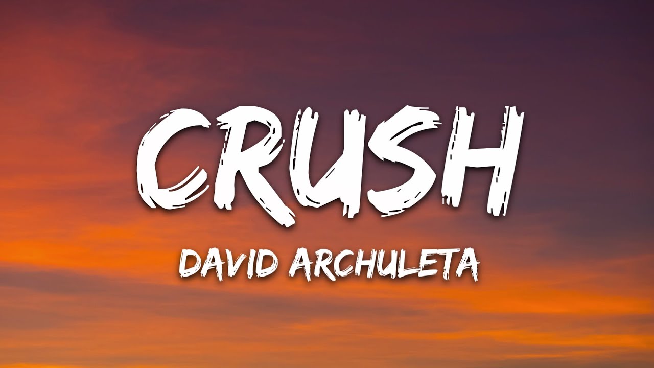 David Archuleta - Crush (Lyrics)