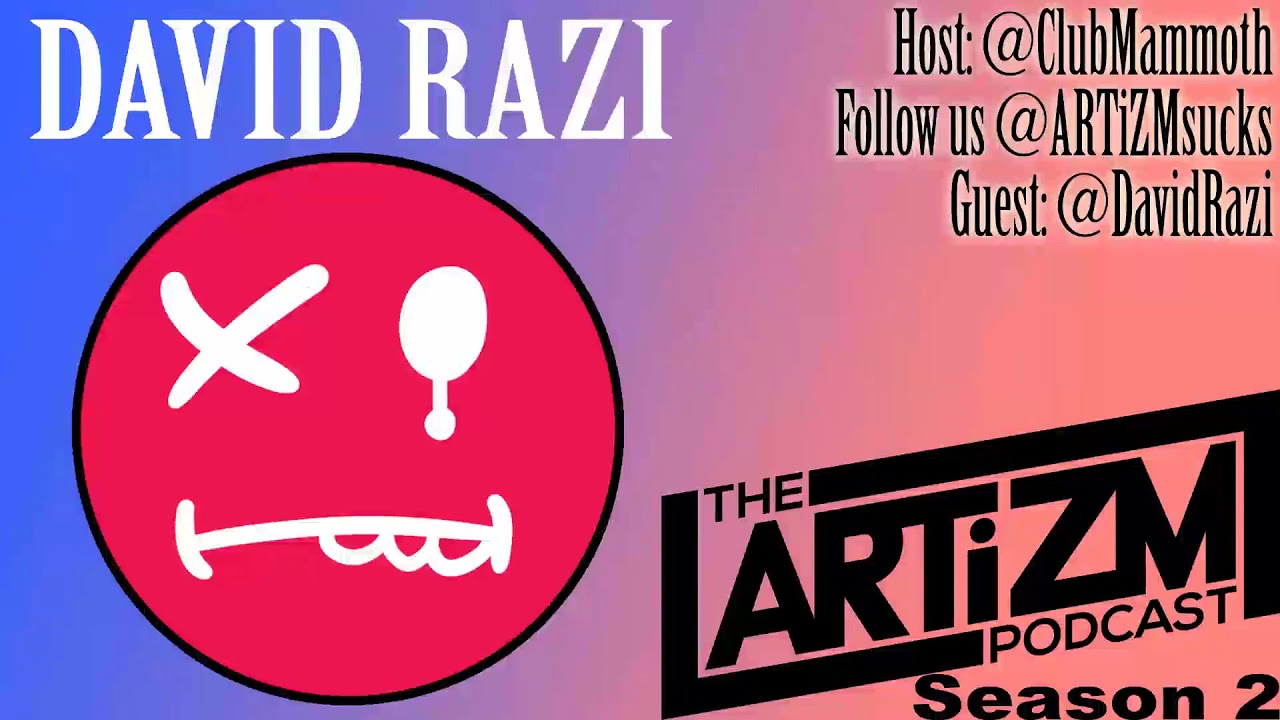 David Razi Interview - ARTIZM Podcast