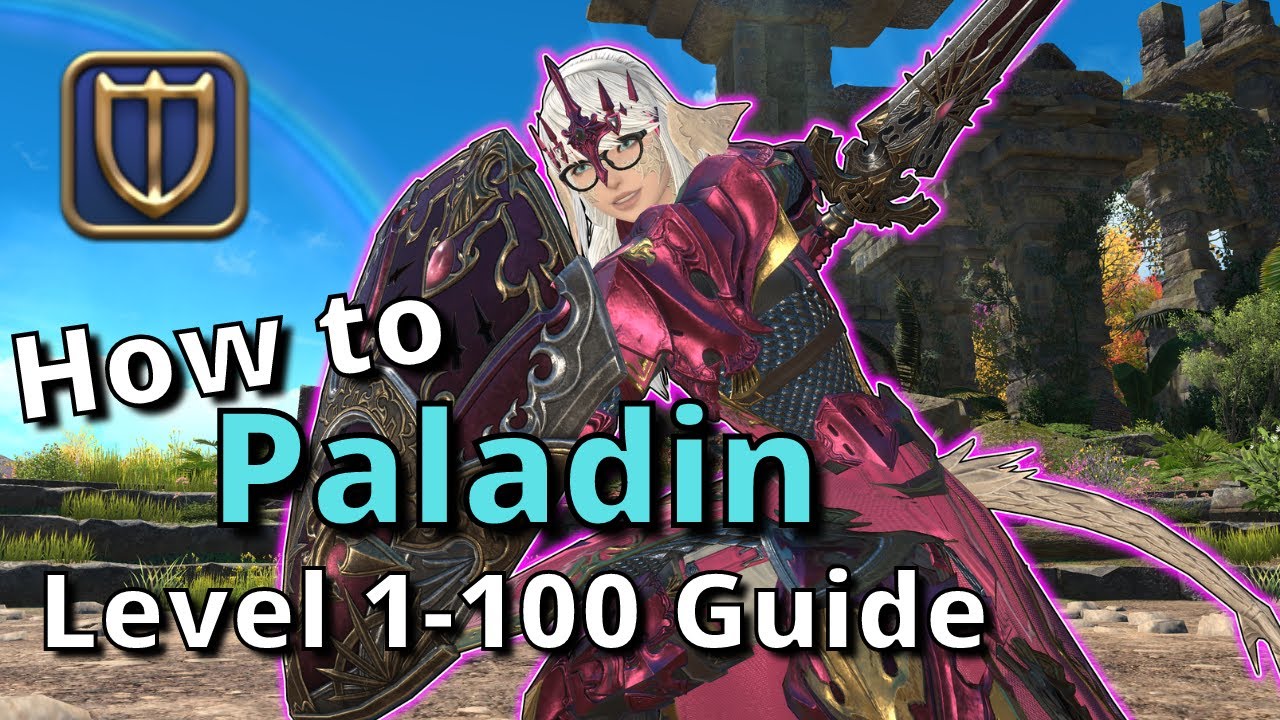 Dawntrail 7.05 Paladin All In One Guide for Level 1-100: From Beginner to Experienced!