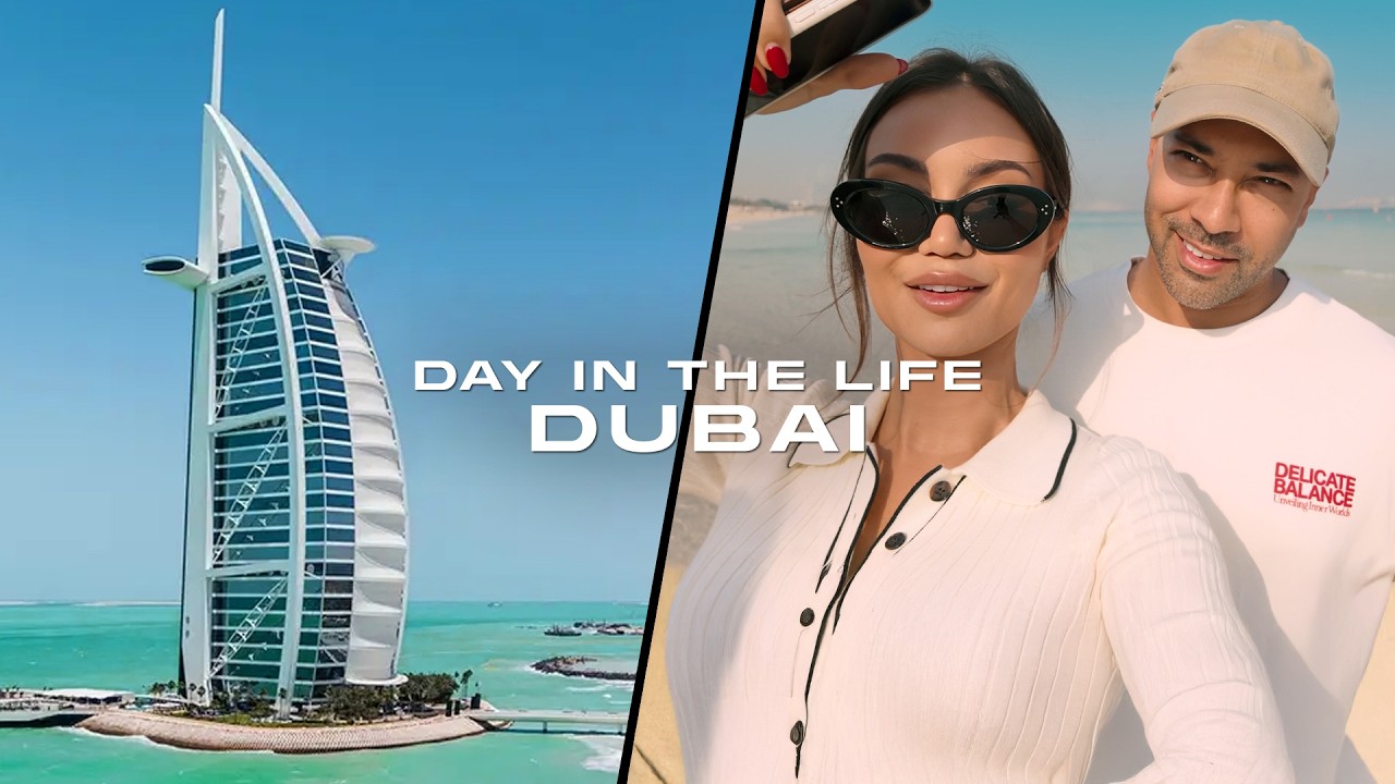 DAY IN THE LIFE vlog - living in DUBAI
