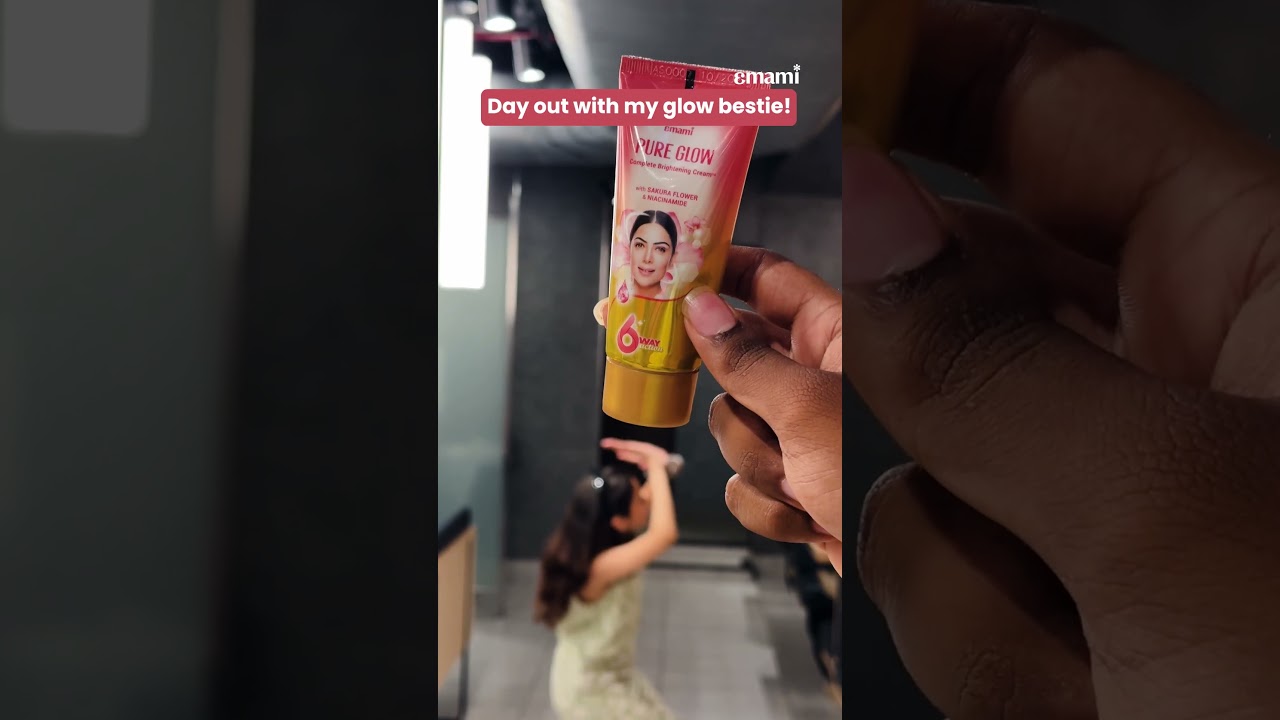 Day out with my Glow Bestie! | Emami Pure Glow