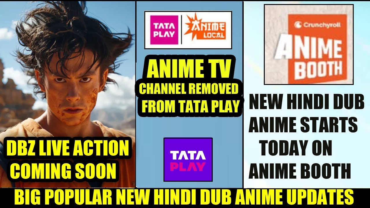 DBZ Live Action Coming Soon | Anime Channel REMOVED From Tata Play | New ANIME On Anime Booth !
