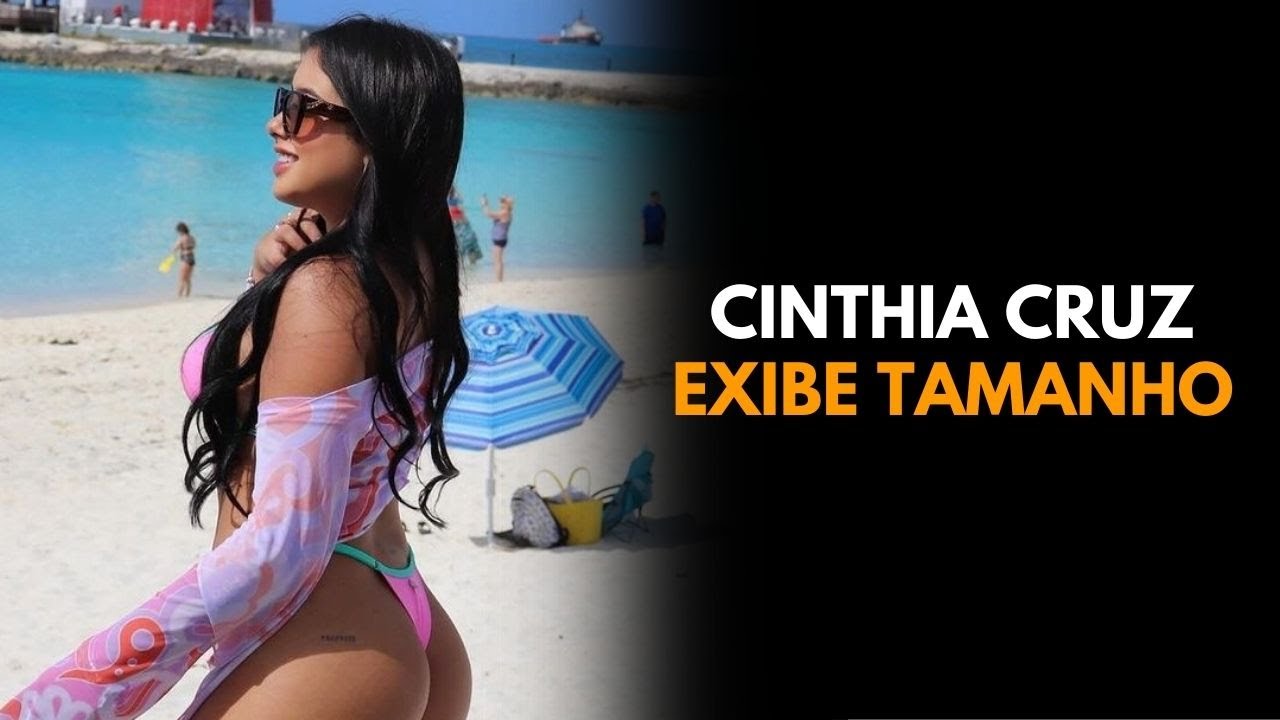 DE BIQUÍNI MINÚSCULO, CINTHIA CRUZ EXIBE TAMANHO E GERA COMENTÁRIOS ATREVIDOS